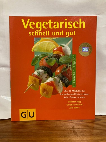 Vegetarisch schnell und gut - , gu