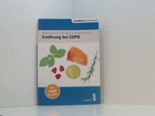 Ernährung bei COPD: Mit 120 Rezepten (maudrich.gesund essen) Agnes Budnowski ; F
