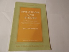 Spielstücke und Etüden für Trompete oder Flügelhorn oder Kornett  Notenheft