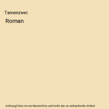 Tannenzwei: Roman, Christine