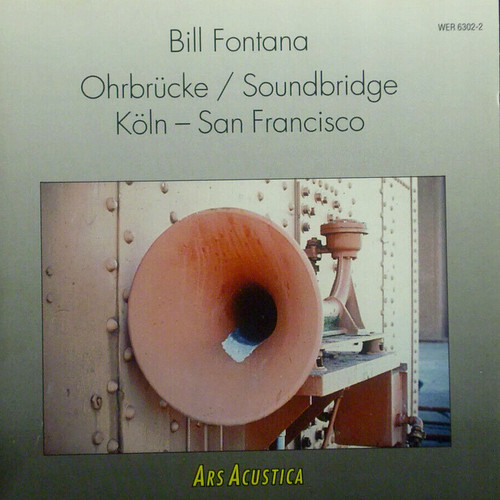 Bill fontana ohrbrücke - fontana, /
