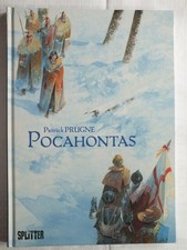 Pocahontas Comic Splitter Verlag HC Patrick Prugne  1.Auflage 8/23