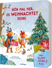Mein Klapp-Sound-Buch: Hör mal her, es weihnachtet sehr! Soundbuch mit Klappe...