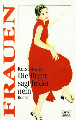 Frauen die braut sagt - frauen:, leider
