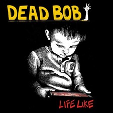 CD Dead Bob - Life Like