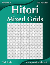 Hitori Mixed Grids - Volume 1