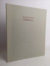 Zimmer, Bernd: Zerfall