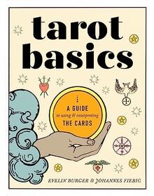 Tarot basics guide to - tarot, using