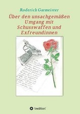 ber den unsachgemen Umgang mit