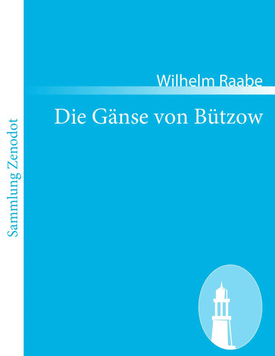 Wilhelm raabe die gänse von - raabe,