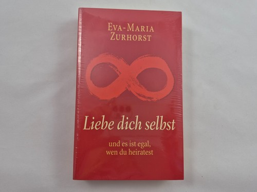 Liebe dich selbst - liebe, es