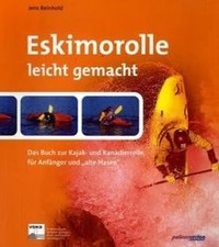 Eskimorolle leicht gemacht: Das Buch zur Kajak und ... | Buch | Zustand sehr gut