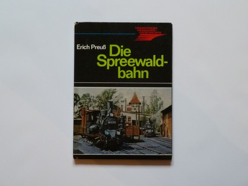 Die spreewaldbahn - spreewaldbahn,