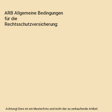 ARB Allgemeine Bedingungen für die Rechtsschutzversicherung, Dirk Looschelders,