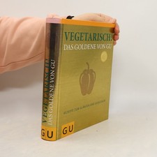 Vegetarisch! das Goldene von