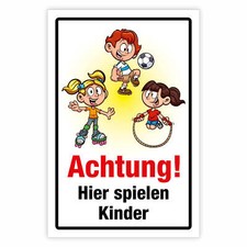 "Achtung hier spielen Kinder"