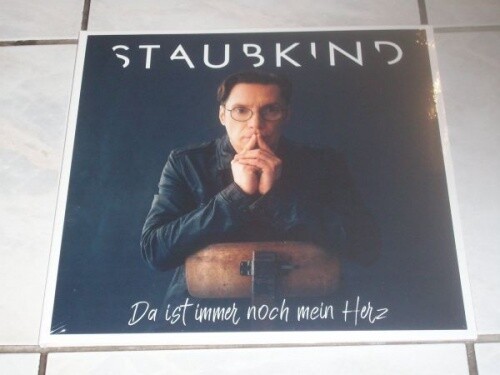Staubkind ist immer noch - immer,