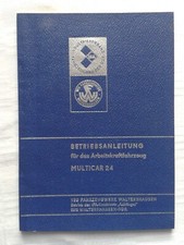 Betriebsanleitung für das Arbeitskraftfahrzeug MULTICAR 24 inkl. Plan, 1975