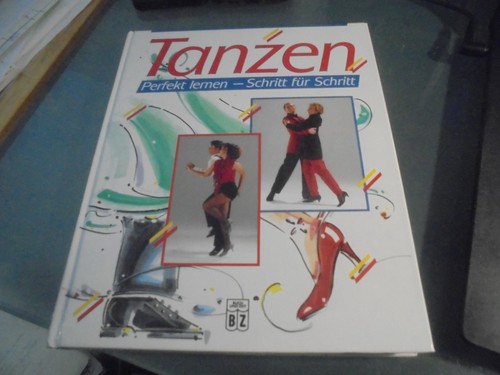 Tanzen perfekt lernen von - -,