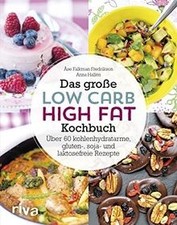 Das große Low-Carb-High-Fat-Kochbuch: Über 60 kohle... | Buch | Zustand sehr gut