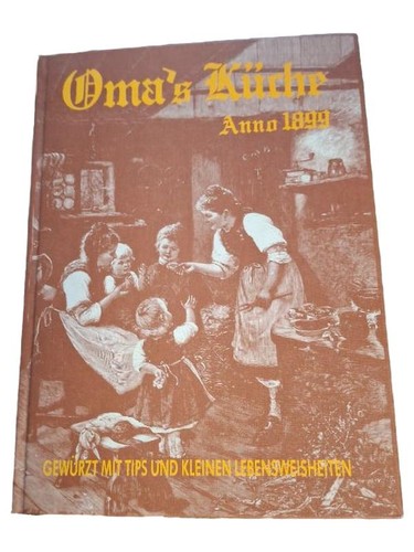 Omas küche kochbuch - omas,