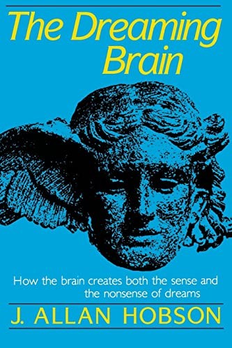 The dreaming brain how - the,