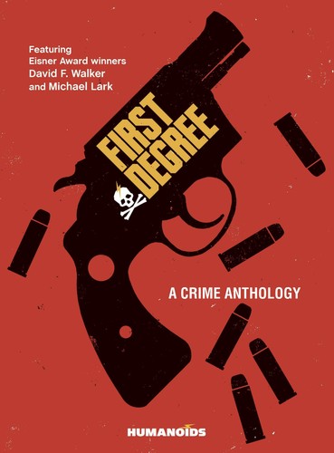 First degree crime anthology - crime,