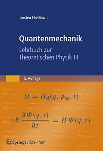 Quantenmechanik lehrbuch zur - quantenmechanik:,