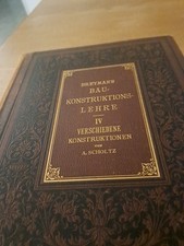 Breymann Baukonstruktionslehre IV. VERSCHIEDENE KONSTRUKTIONEN