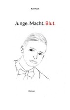 Junge. Macht. Blut. Rai Huck