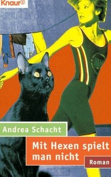 Mit hexen spielt - mit, nicht