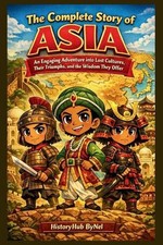 The Complete Story of ASIA: A