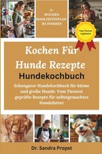 Hundekochbuch: Schongarer