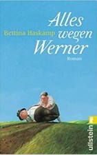 Alles wegen Werner von Bettina Haskamp (2010, Taschenbuch) ☆Sehr guter Zustand☆