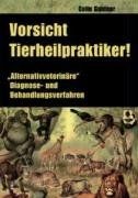 Vorsicht tierheilpraktiker - vorsicht,,