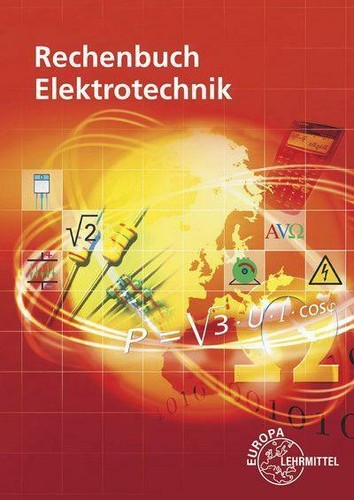Rechenbuch elektrotechnik - rechenbuch, |