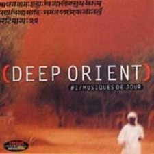 Deep Orient Vol. 1 Musiques de