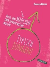Typisch Jungen: Alles, was Mädchen über Jungen wissen wo... | Buch | Zustand gut