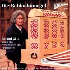 ██ ORGEL ║ Rohlf-Baldachinorgel ║ Renaissance und Frühbarock ║ Roland Götz