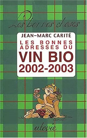 Les bonnes addresses - bonnes, vin