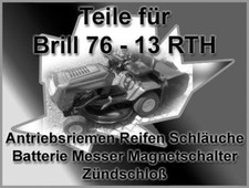 Ersatzteile für Brill 76 -13 RTH Keilriemen Zündschloß  Reifen  Messer  Schlauch