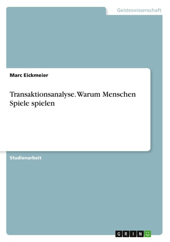Transaktionsanalyse warum - transaktionsanalyse.,