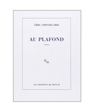 Au plafond roman, Chevillard, Eric