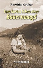 Vom harten Leben einer Bauernmagd von Roswitha Gruber | Buch | Zustand gut