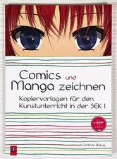 Comics und Manga zeichnen - Kopiervorlagen Kunstunterricht SEK1 -Gerlinde Blahak