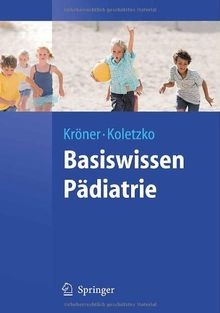 Basiswissen pädiatrie - basiswissen,