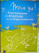 Move Ya! Grammatikübungen mit Bewegung für den Englischunterricht Klasse 5-8