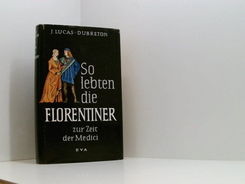 Lebten die florentiner zur - die,