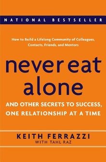 Never eat alone and other - alone:,