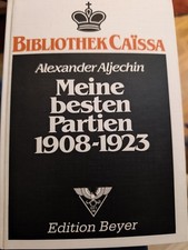 Aljechin: Meine besten Partien 1908 - 1923 / Edition Beyer / gebunden / Chess...